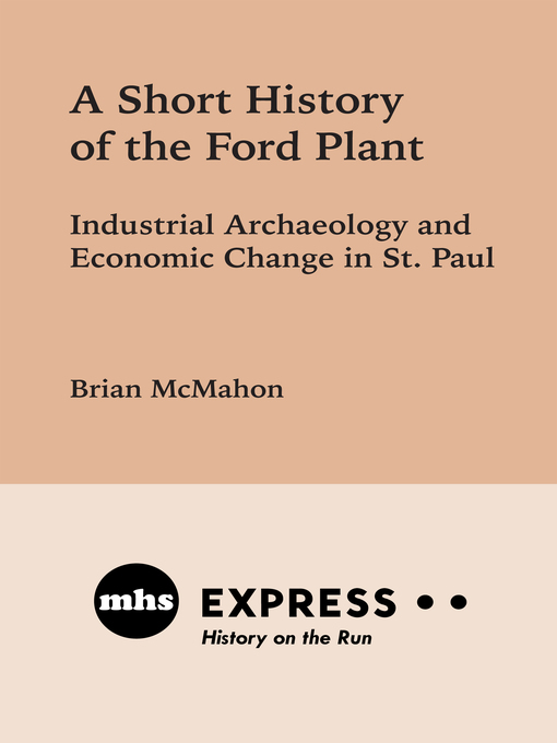 Title details for A Short History of the Ford Plant by Brian  McMahon - Available
